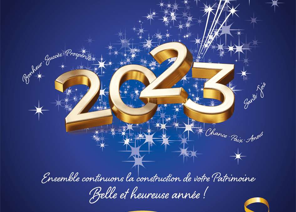 Belle et heureuse année 2023 !